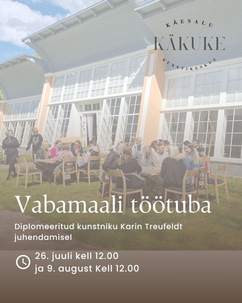 Vabamaali töötuba Käesalu Mõisa Oranžeriis